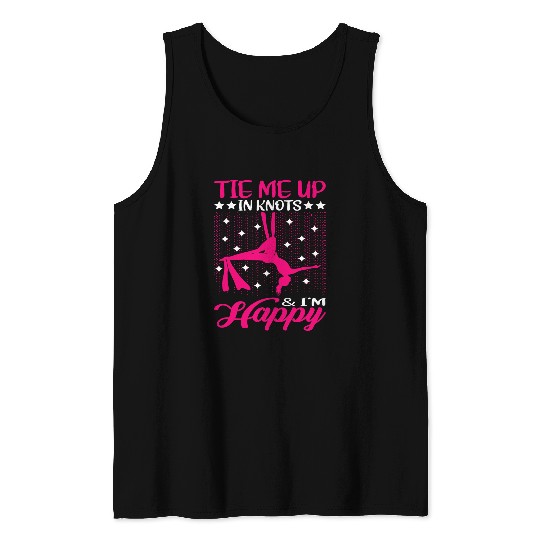Yoga Tie me up in Knots Im Happy Aerial Silks Tank Tops