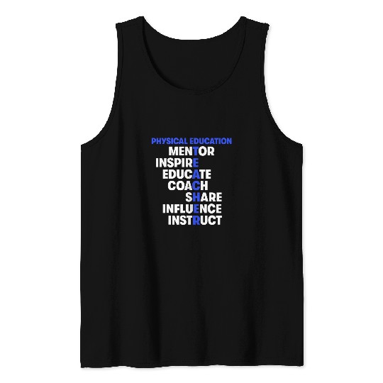 PE Physical Education Teacher Teach Mentor Tank Tops