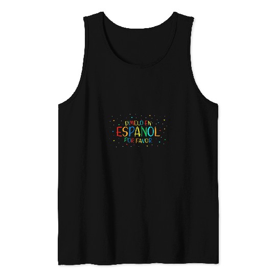 Funny Spanish Teacher Student Dimelo en Espanol Pun Saying Tank Tops