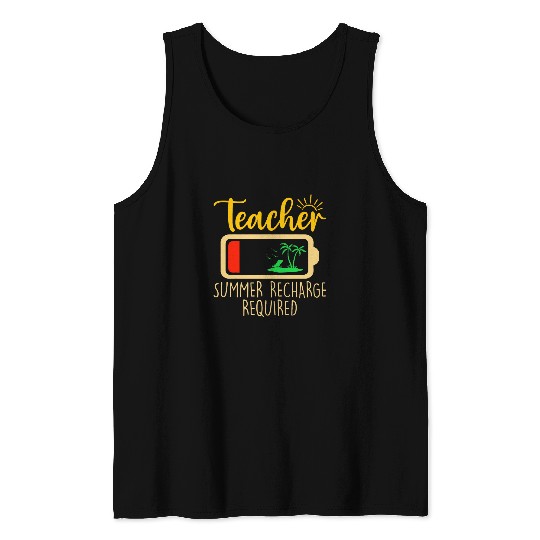 Teacher Summer Recharge Required Last day Of School Teacher Tank Tops