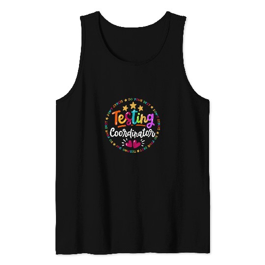 Funny Test Day Testing Coordinator School Test Teacher Ideas Tank Tops