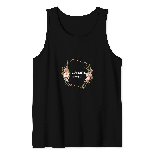 Romans 116 1 16 God Jesus Religious Christian Unashamed Tank Tops