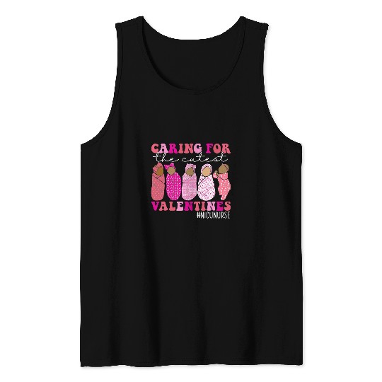 Caring For The Cutest Valentines NICU nurses Valentines Day Tank Tops