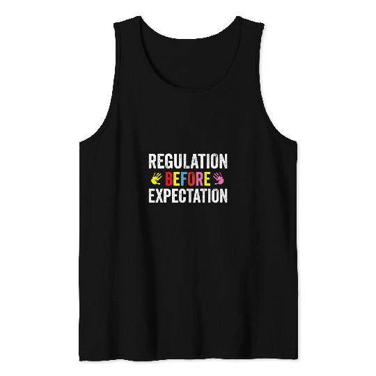 Regulation Before Expectation Cute Neurodiversity Therapist Tank Tops