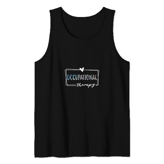 Occupational Therapy Funny OT Therapist Assistant OT Month Tank Tops