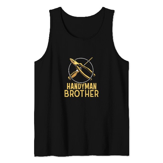 Handyman Brother Worker Tinkerer Diy Hobby Tank Tops