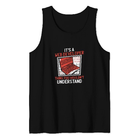 Funny Web Developer Programmer Websites Coder Web Dev Tank Tops