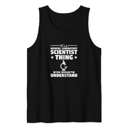 Its A medicals Laboratory Scientist Thing Tank Tops