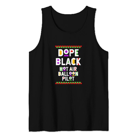 Dope Black Hot Air Balloon Pilot African American Sports Tank Tops