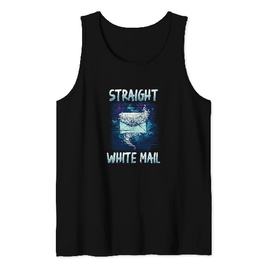 Funny Straight White Mail Postal Worker Tank Tops