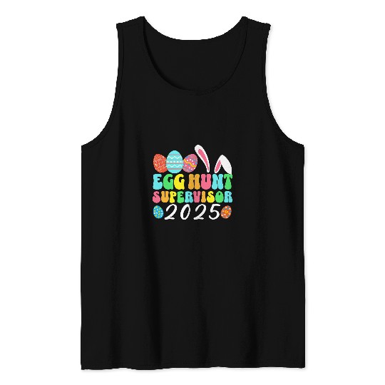 Egg Hunt Supervisor Easter Egg Hunting Supervisor parents Tank Tops