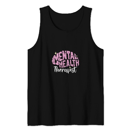 Mental Health Therapist Psych Mental Health Therapy Student Tank Tops