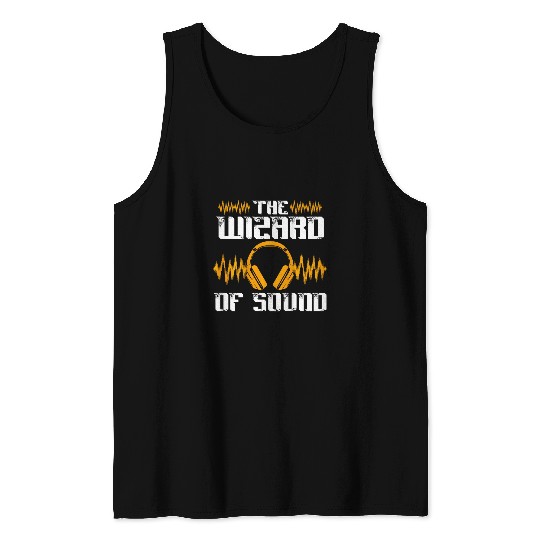 The Wizard Of Sound Backprint Sound Engineer Tank Tops