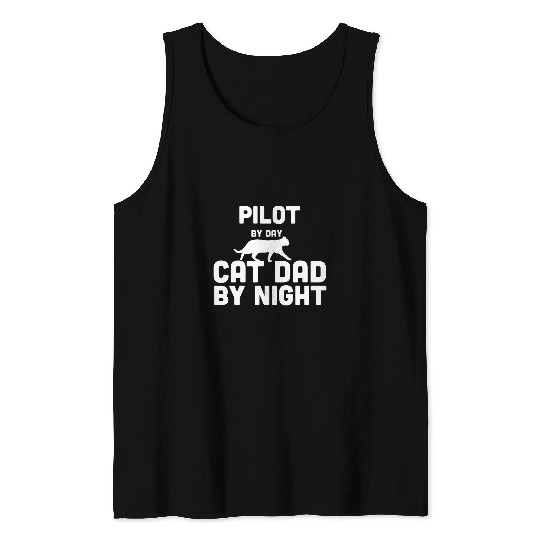 Pilot By Day Cat Dad By Night Tank Tops