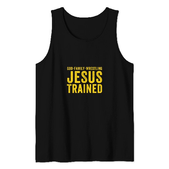 Jesus Trained God Family Wrestling Jesus Trained Tank Tops