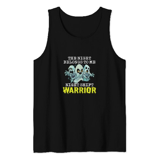 Halloween Night Shift Worker Graveyard Duty Spooky 5 Tank Tops