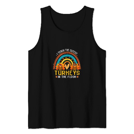 Kids I Teach The Cutest Turkeys Cute Thanksgiving Rainbow Tank Tops