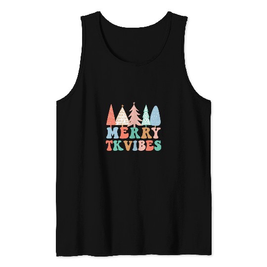 Merry TK Vibes TK Teacher Team TK Squad Crew Christmas Tree Tank Tops