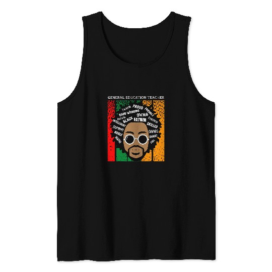 General Education Teacher King Black History Month Melanin Tank Tops