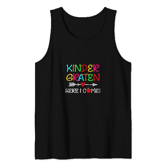 Kindergarten Here I Come Back to School for Teacher Student Tank Tops