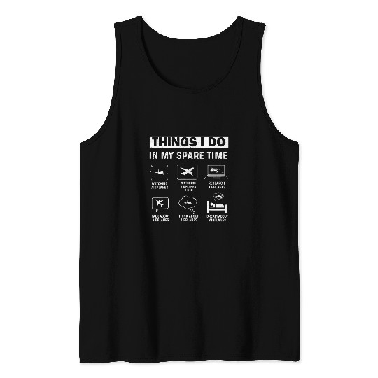 Things I Do In My Spare Time Funny Pilots Airplane Tank Tops