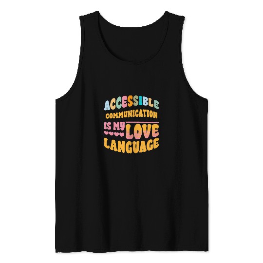 AAC SLP Speech Pathologist Therapy Accessible Communication 1 Tank Tops