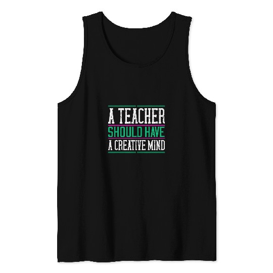 Teachers day gift Professor Instructor Creative Mind Tank Tops