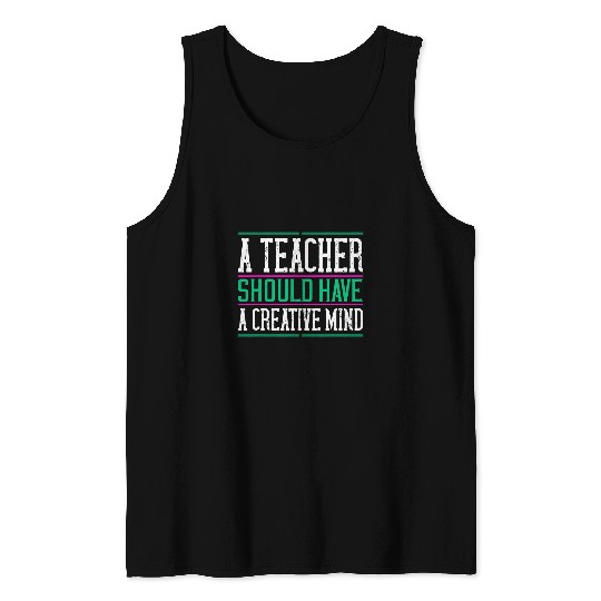 Teachers day gift Professor Instructor Creative Mind Tank Tops