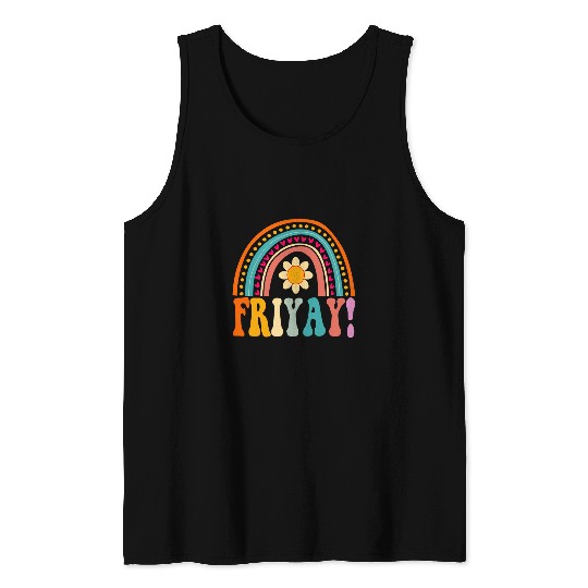 Happy FriYay Friday Lovers Teacher Rainbow FriYay Weekend Tank Tops