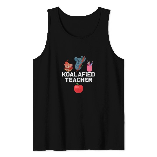 Koalafied Teacher Proud School Teacher Koala Tank Tops