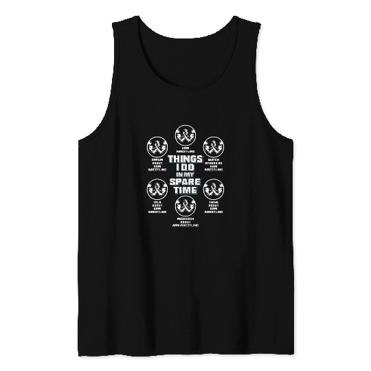 Things To Do In My Spare Time Arm Wrestling Tank Tops