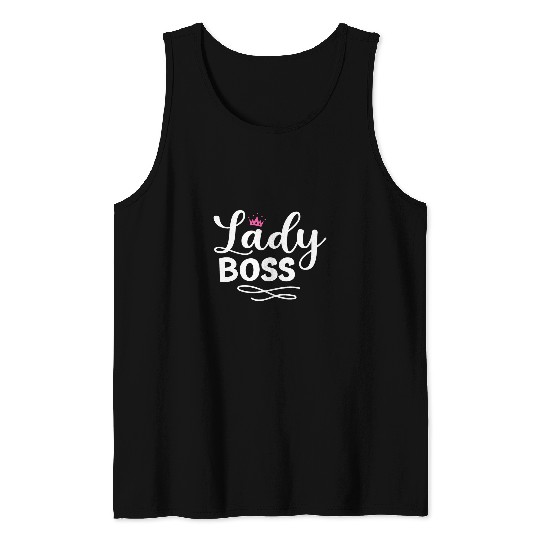 Lady Boss female supervisor manager working woman Tank Tops
