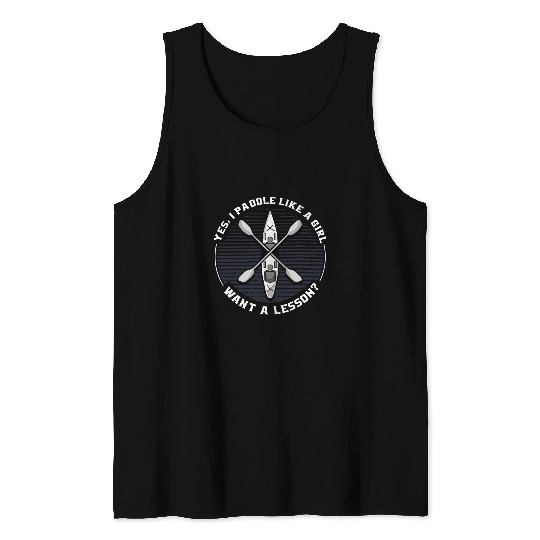 Kayak Girl funny kayaking quote cute yak gift girl woman Tank Tops