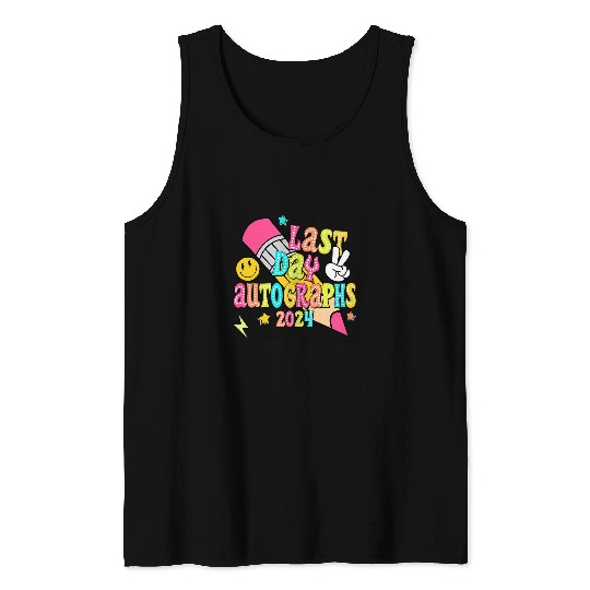 last day autographs 2024 last day of school teacher student Tank Tops
