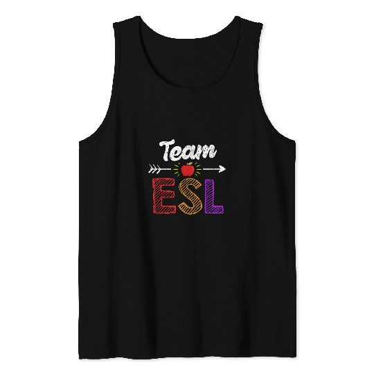 Team Esl Teacher Student Funny Back To School Tank Tops