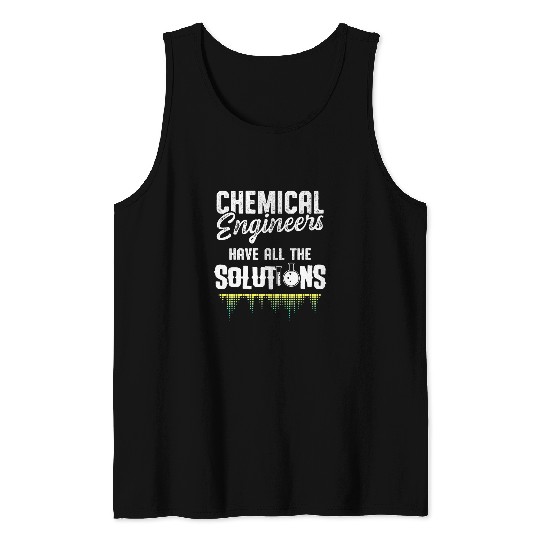 chemicals Engineer Engineering 100 Tank Tops