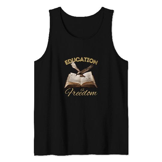 Education Is freesdom Bird Book Lover History Teacher Tank Tops