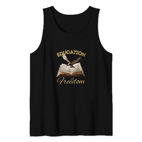 Education Is freesdom Bird Book Lover History Teacher Tank Tops