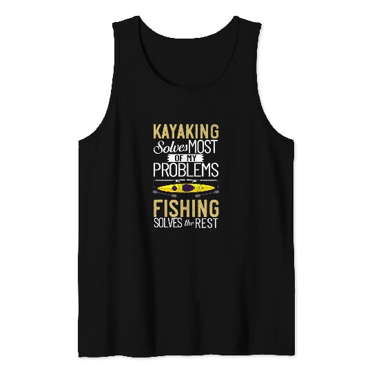 Kayak Fishing Canoe Angler Boat Paddle Kayaking Fisherman 1 Tank Tops