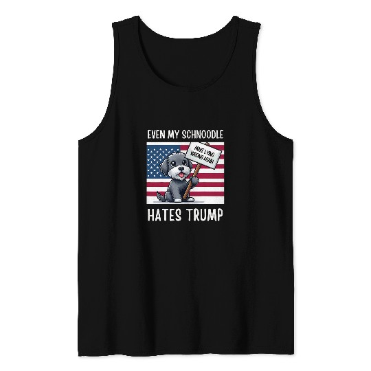 Even my SCHNOODLE Hates Trump Make Lying Wrong Again Tank Tops