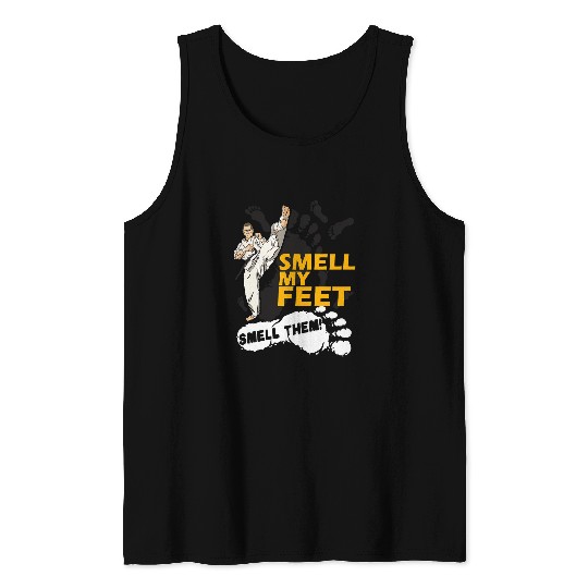 Cool Karate Funny Smell My Feet Smell Them Karate Lovers Tank Tops
