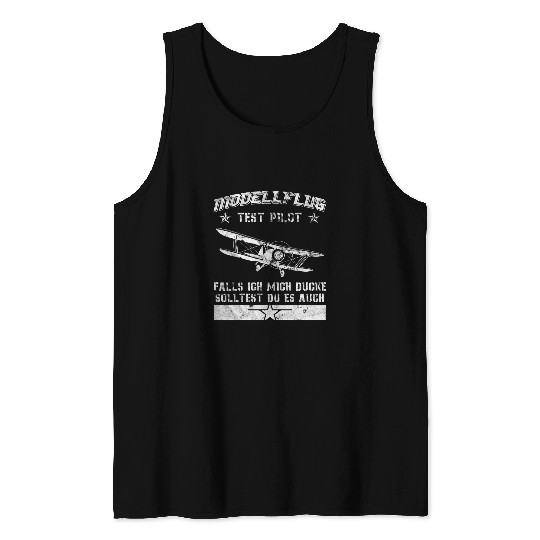 Model Flight Test Pilot Wenn Ich Mich Ducke Model Aeroplane Tank Tops