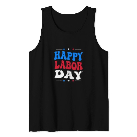 Happy Labor Day US American Flag Patriotic Union Worker Tank Tops