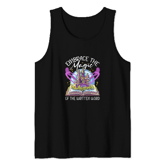 Embrace The Magic Of The Written Word Reading Fantasy Book 8 Tank Tops
