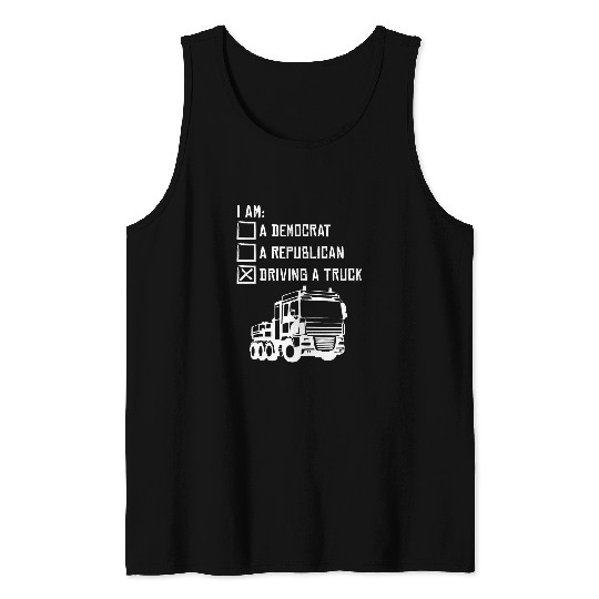 Riding A Truck Trucker 18 Wheeler Freighter Truck Driver Tank Tops