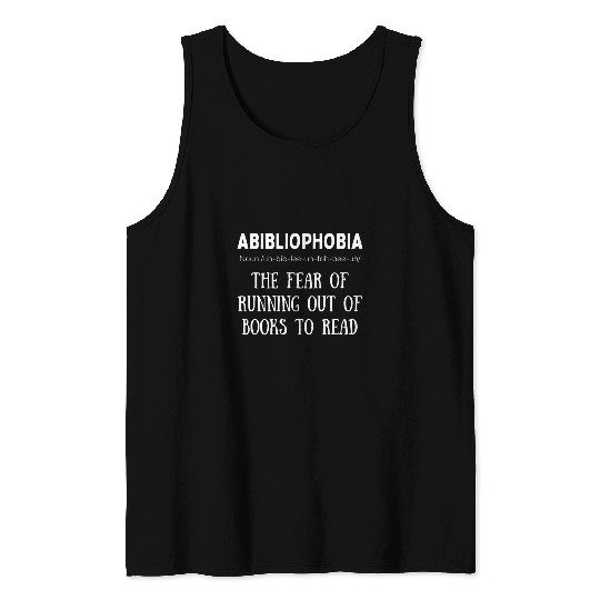 Abibliophobia Definition Funny Book Lover Reading Bookworm 8 Tank Tops