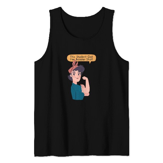 Booster Shot Fully Vaccinated Rosie The Riveter Student Tank Tops