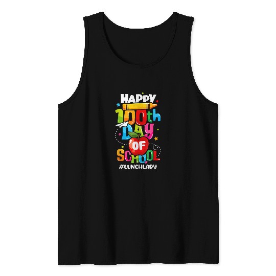 Happy 100th Days Of School Lunch Lady Cafeteria Worker Tank Tops
