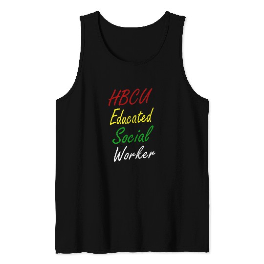 HBCU Educated Social Worker Black College Melanin Tank Tops