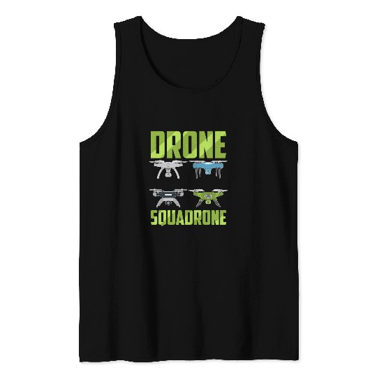 Drone Pilot Drone Squadrone Quad Pilots Quadcopter Tank Tops
